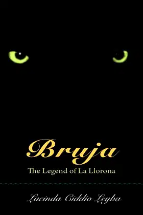 Bruja: The Legend of La Llorona poster