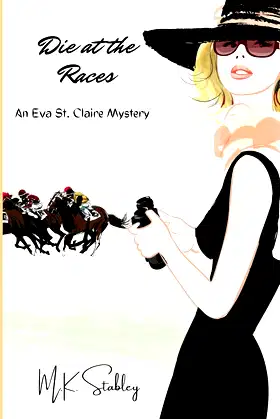 Die at the Races: An Eva St. Claire Mystery (Eva St. Claire Mysteries) poster