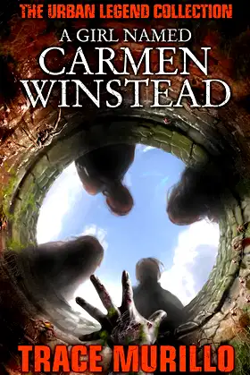 A Girl Named Carmen Winstead: The Urban Legend Collection poster