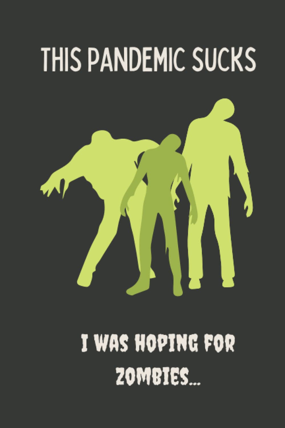This Pandemic Sucks: Blank Notebook poster