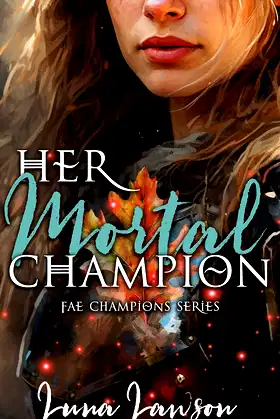Her Mortal Champion: A Sapphic Fantasy Romance (Fae Champions Book 1) poster