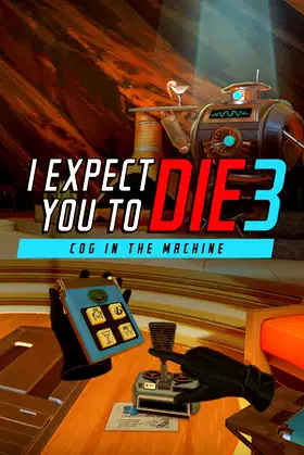 I Expect You To Die 3: Cog in the Machine poster