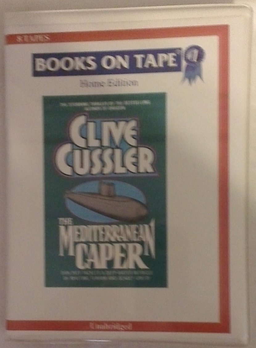 The Mediterranean Caper by Clive Cussler Unabridged Cassette Audiobook poster