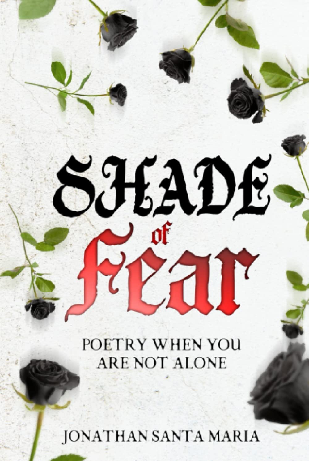 Shade of Fear: Poetry When You Are Not Alone poster