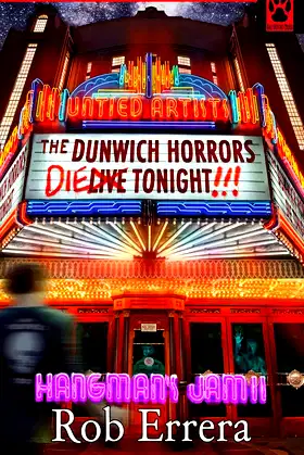 The Dunwich Horrors Die Tonight!: Hangman's Jam II poster
