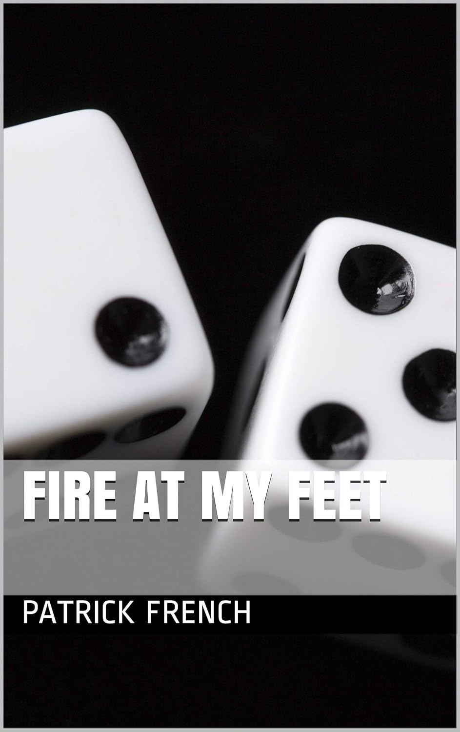 FIRE AT MY FEET poster