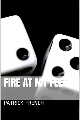 FIRE AT MY FEET poster