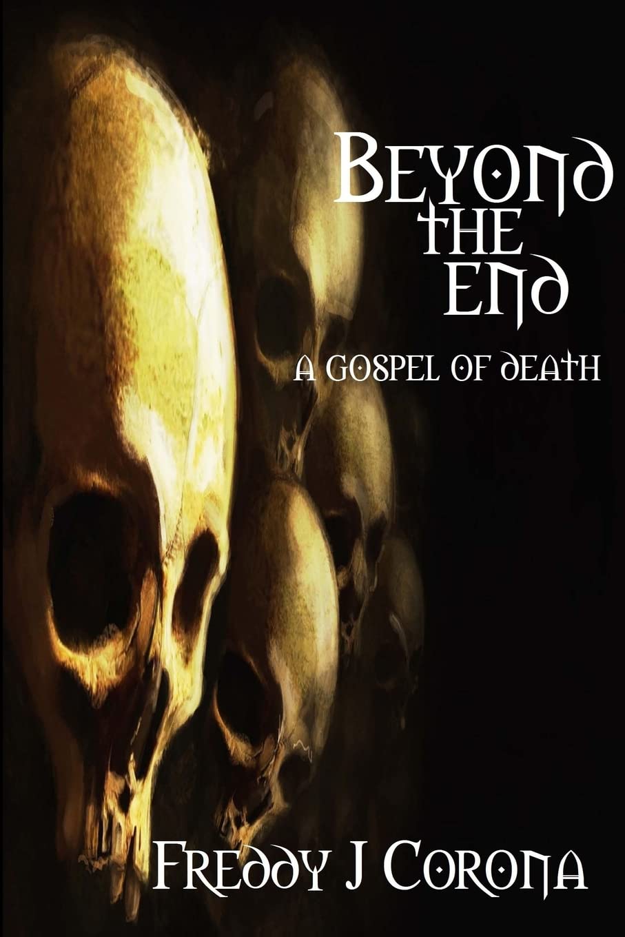 Beyond the End...: A Gospel of Death poster