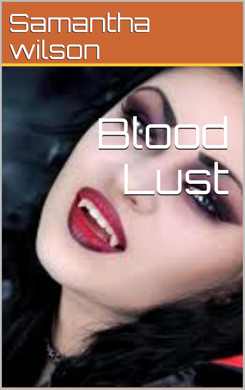 Blood Lust (Blood Lust The Deep Thirst. Book 1) poster
