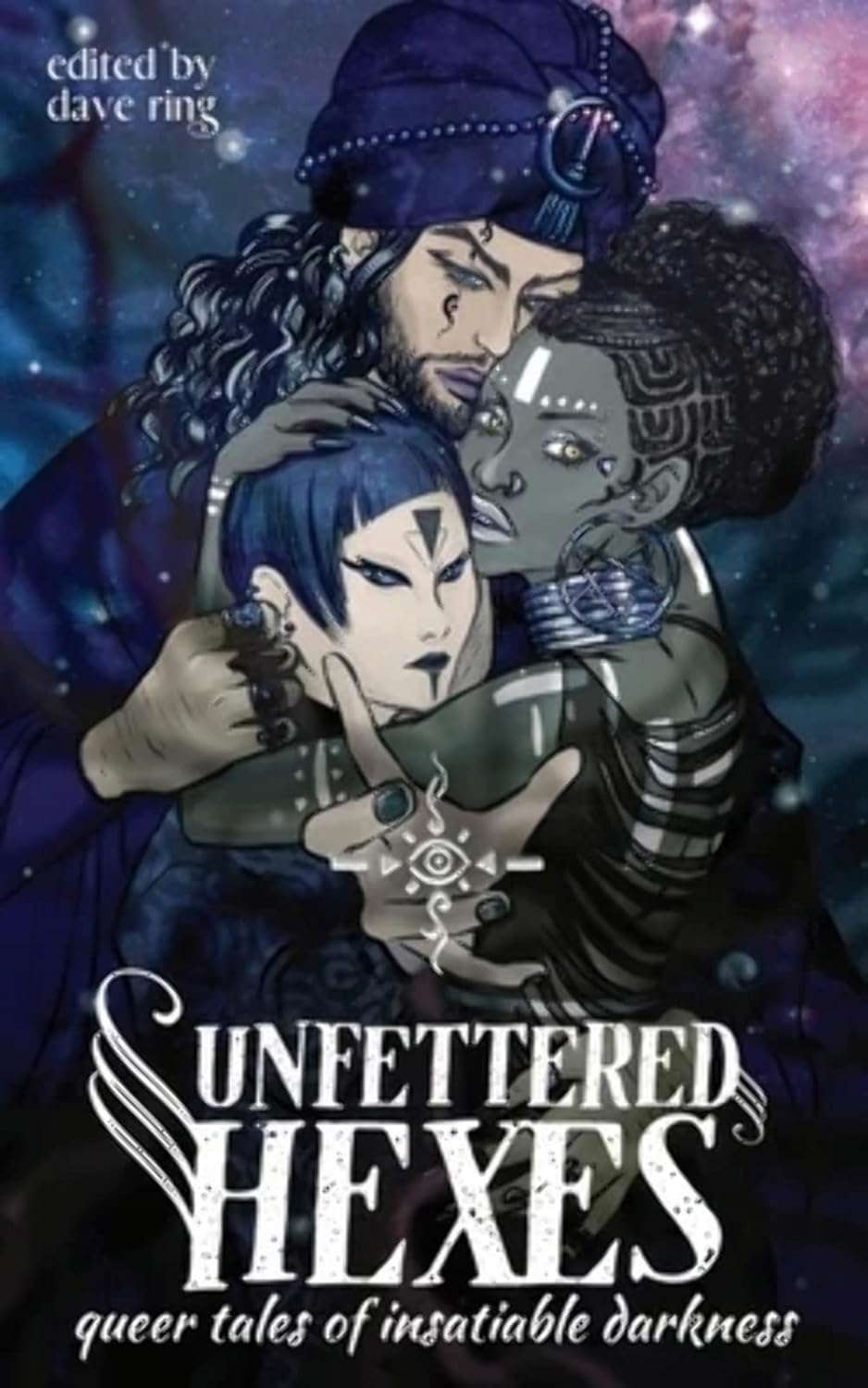 Unfettered Hexes: Queer Tales of Insatiable Darkness poster