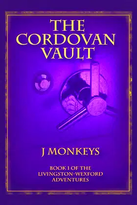 The Cordovan Vault (Livingston-Wexford Adventures Book 1) poster