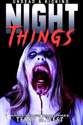 Night Things: Undead and Kicking (The Night Things Series Book 3) poster
