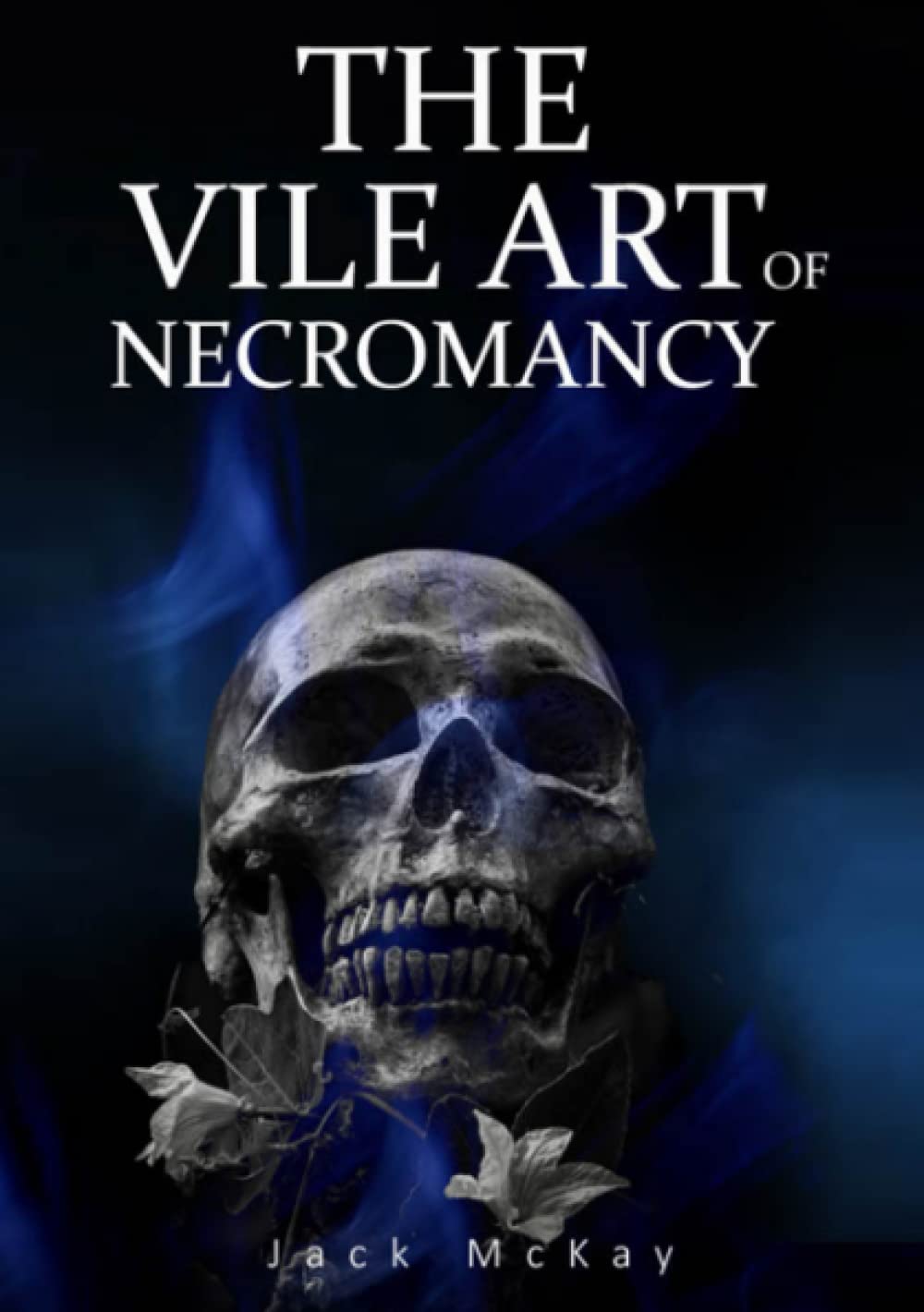 The Vile Art of Necromancy poster