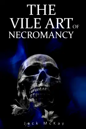 The Vile Art of Necromancy poster