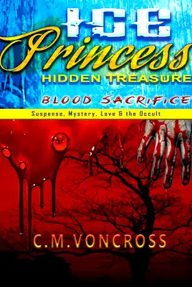 Ice Princess-Hidden Treasure: Blood Sacrifice (Kingdom of Khaan Book 2) poster
