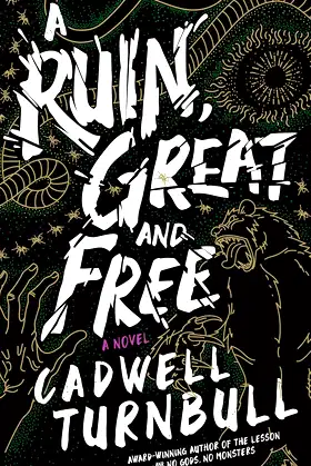 A Ruin, Great and Free: A Novel (The Convergence Saga Book 3) poster
