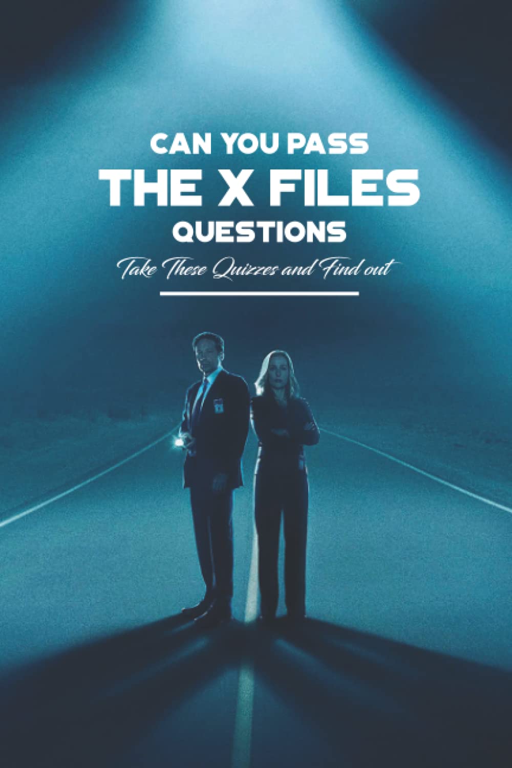 Can You Pass The X Files Questions: Take These Quizzes and Find out poster