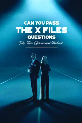 Can You Pass The X Files Questions: Take These Quizzes and Find out poster