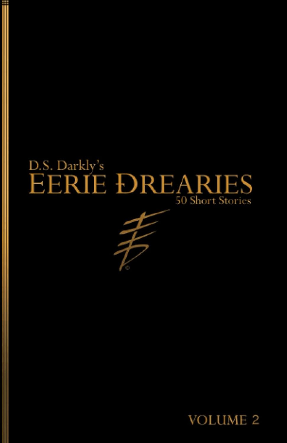 Eerie Drearies: 50 Short Stories Volume 2 poster