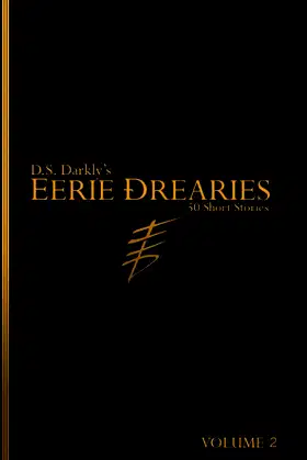 Eerie Drearies: 50 Short Stories Volume 2 poster