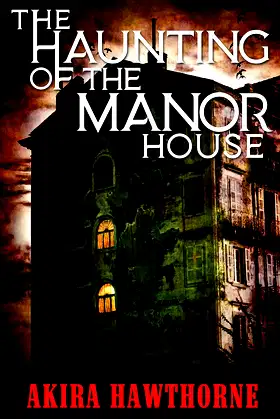 The Haunting of the Manor House poster
