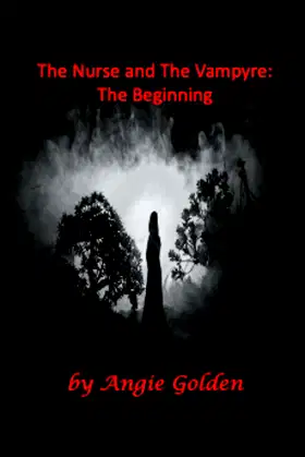 The Nurse and The Vampyre: The Beginning (The Nurse and The Vampire) poster
