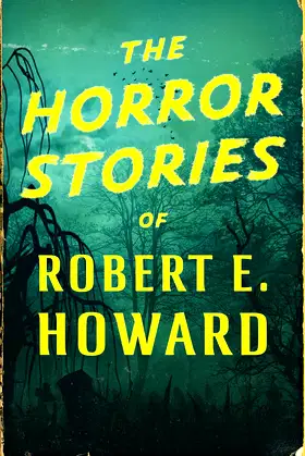 The Horror Stories of Robert E. Howard poster