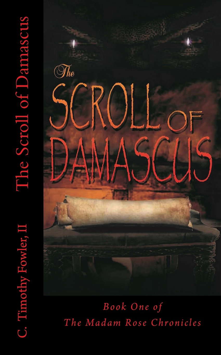 The Scroll of Damascus (The Madam Rose Chronicles) poster