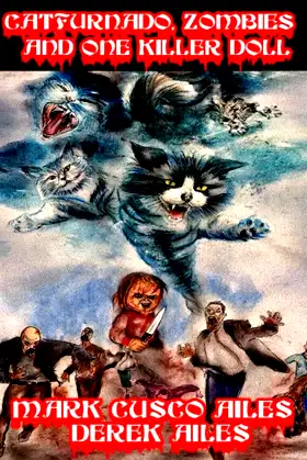 Catfurnado, Zombies and One Killer Doll: Second Journey Into The Unknown poster