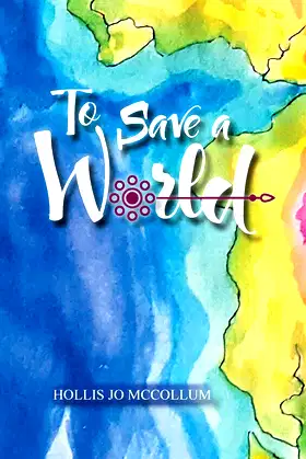 To Save a World poster