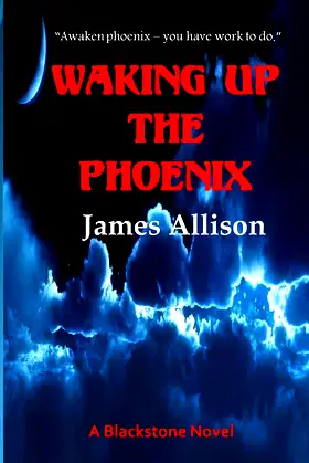 Waking Up the Phoenix: A Blackstone Novel poster