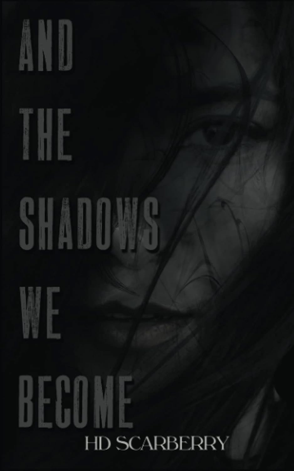 And The Shadows We Become poster