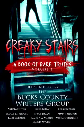 Creaky Stairs: A Book of Dark Truths: Volume 1 poster