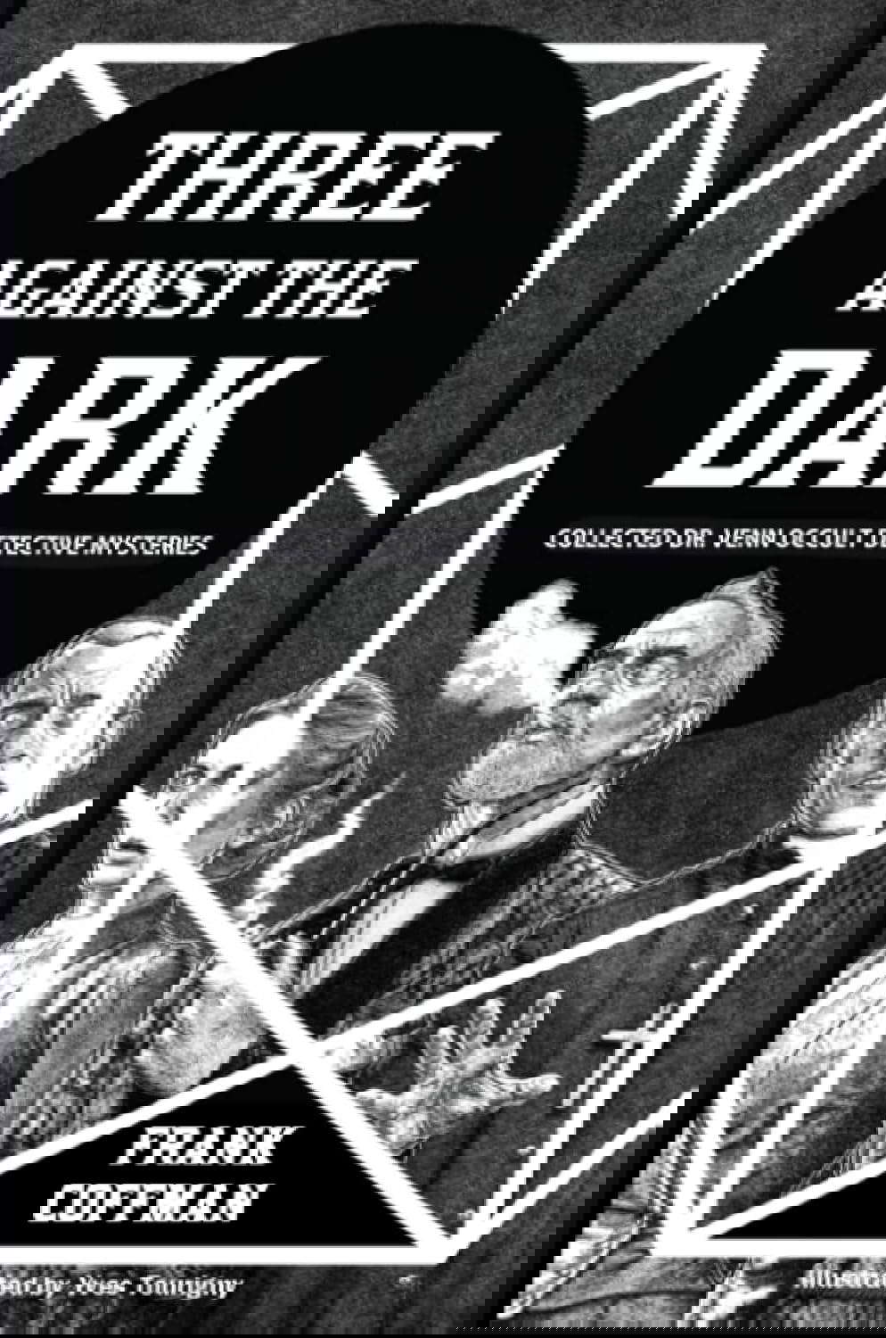 Three Against the Dark: Collected Dr. Venn Occult Detective Mysteries poster
