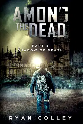 Among The Dead: Part One: Shadow of Death poster