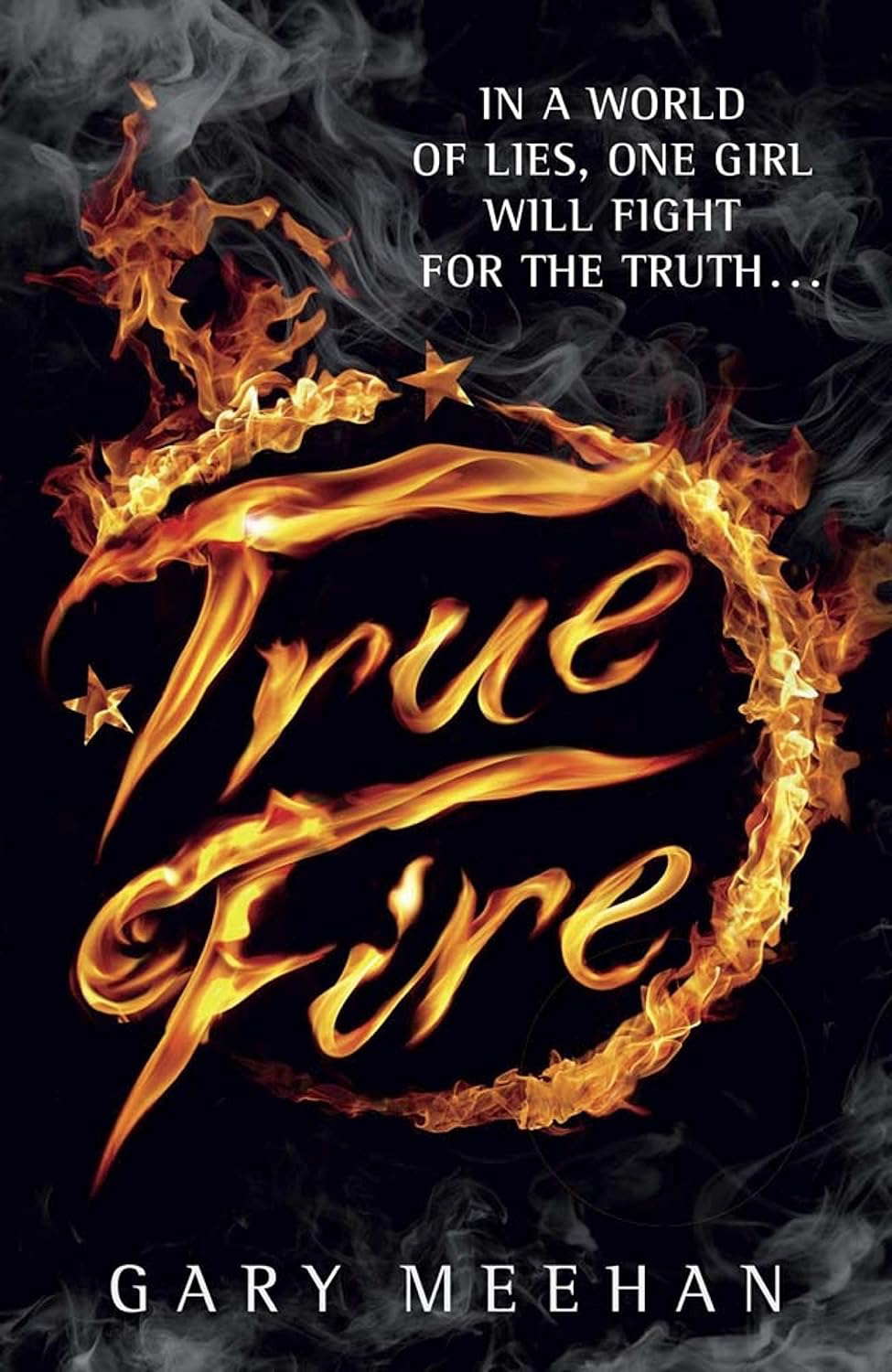 True Fire: Book 1 (The True Trilogy) poster