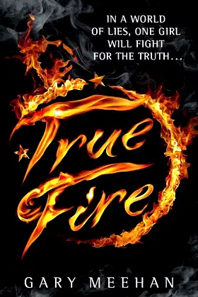 True Fire: Book 1 (The True Trilogy) poster