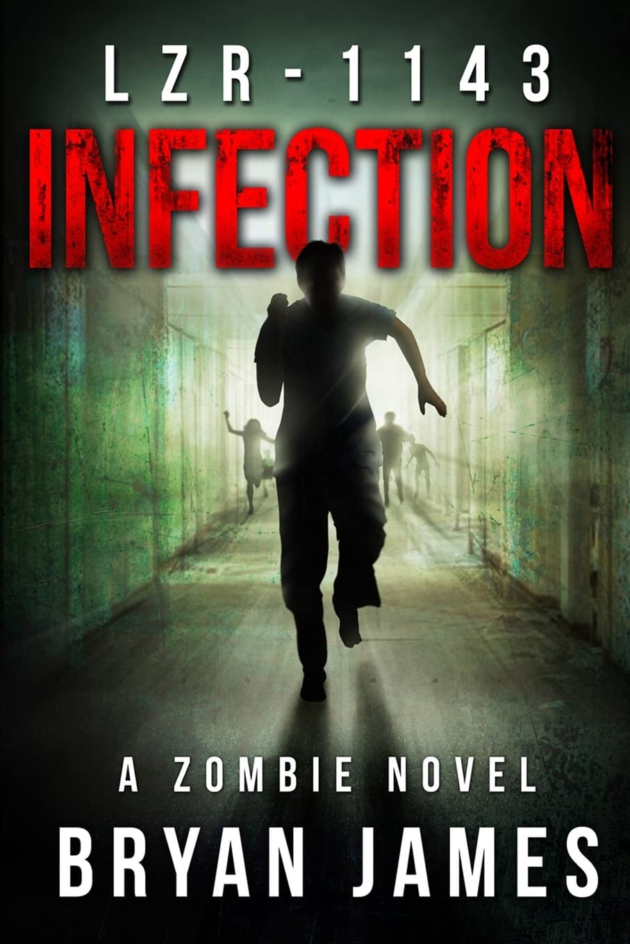 LZR-1143: Infection (Book One of the LZR-1143 Series) poster