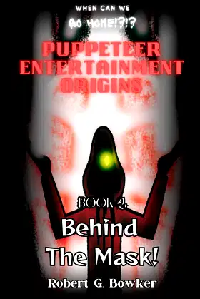 Behind the Mask! (Puppeteer Entertainment Origins) poster