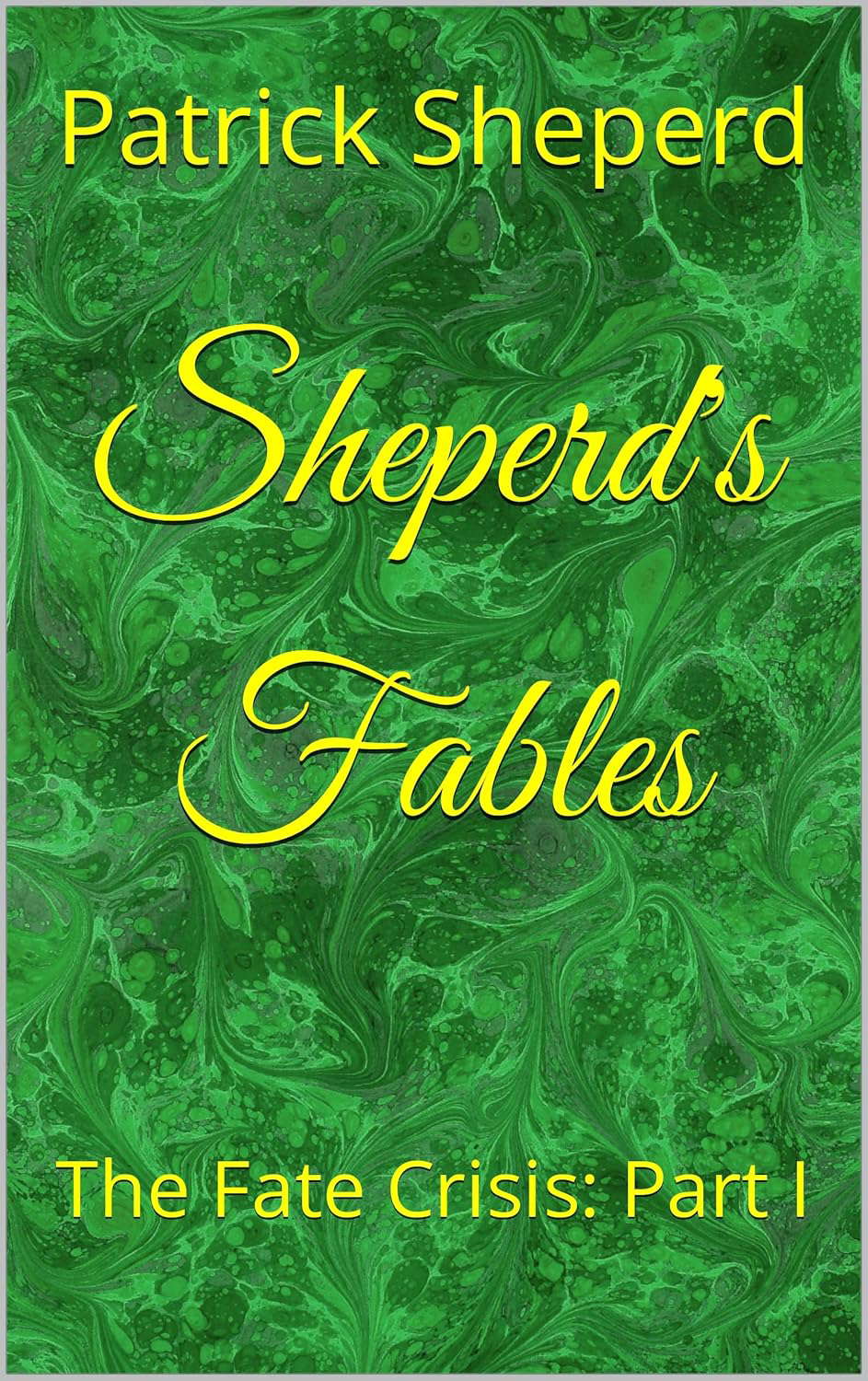 Sheperd's Fables: The Fate Crisis: Part I poster