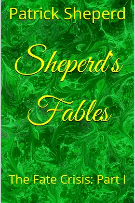 Sheperd's Fables: The Fate Crisis: Part I poster