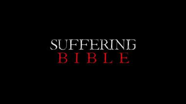 SUFFERING BIBLE-OFFICIAL TRAILER poster