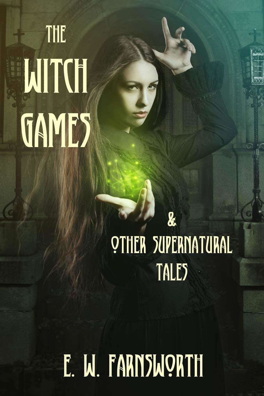 The Witch Games: & Other Supernatural Tales poster