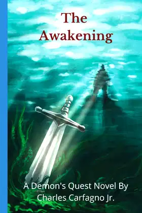 The Awakening: A Demon's Quest Novel poster