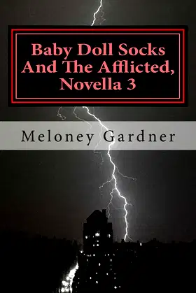 Baby Doll Socks And The Afflicted, Novella 3 poster
