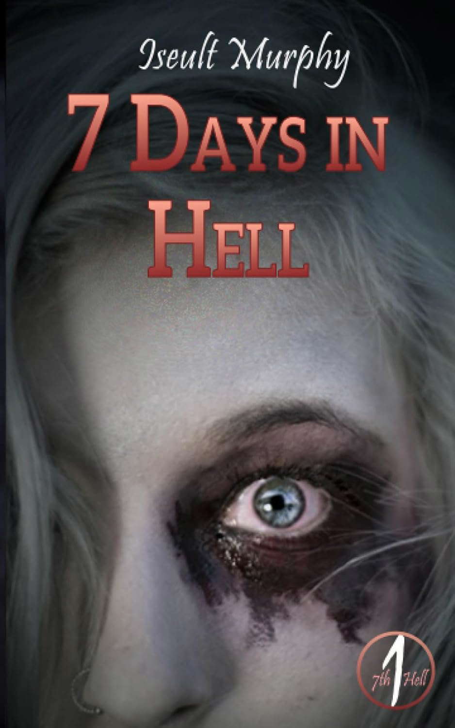 7 Days in Hell: A Halloween Vacation to wake the Dead (Seventh Hell) poster