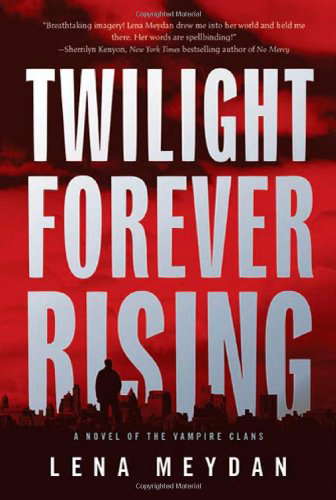 Twilight Forever Rising (Vampire Clan Novels) poster