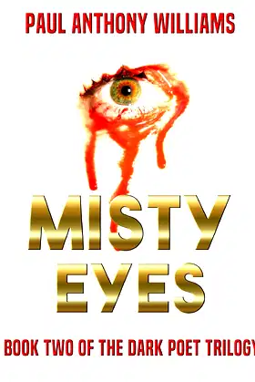 Misty Eyes: Book Two Of The Dark Poet Trilogy poster