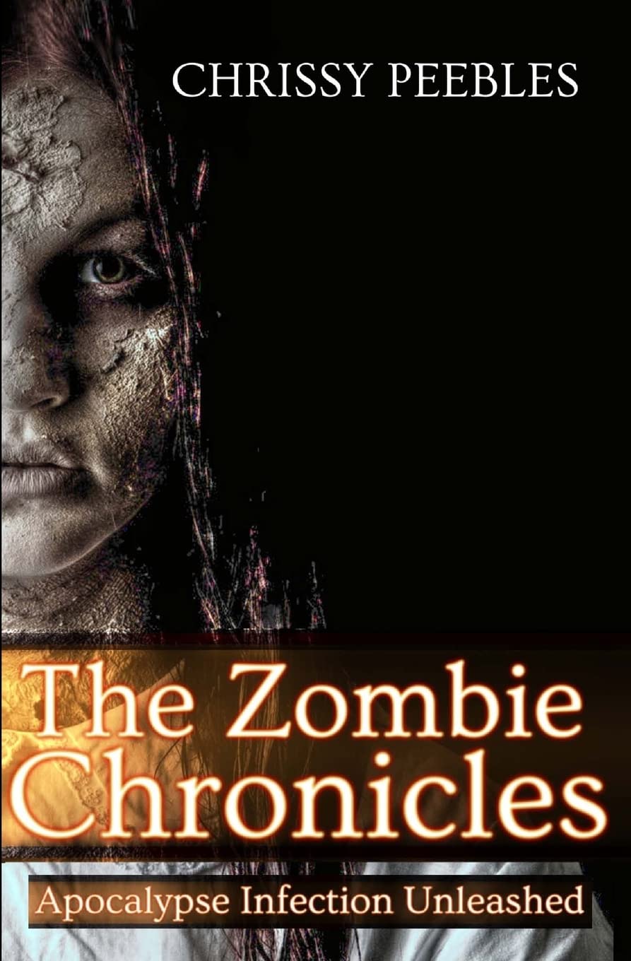 The Zombie Chronicles (Apocalypse Infection Unleashed Series) poster