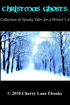 Christmas Ghosts: A Collection of Spooky Tales for a Winter's Eve poster